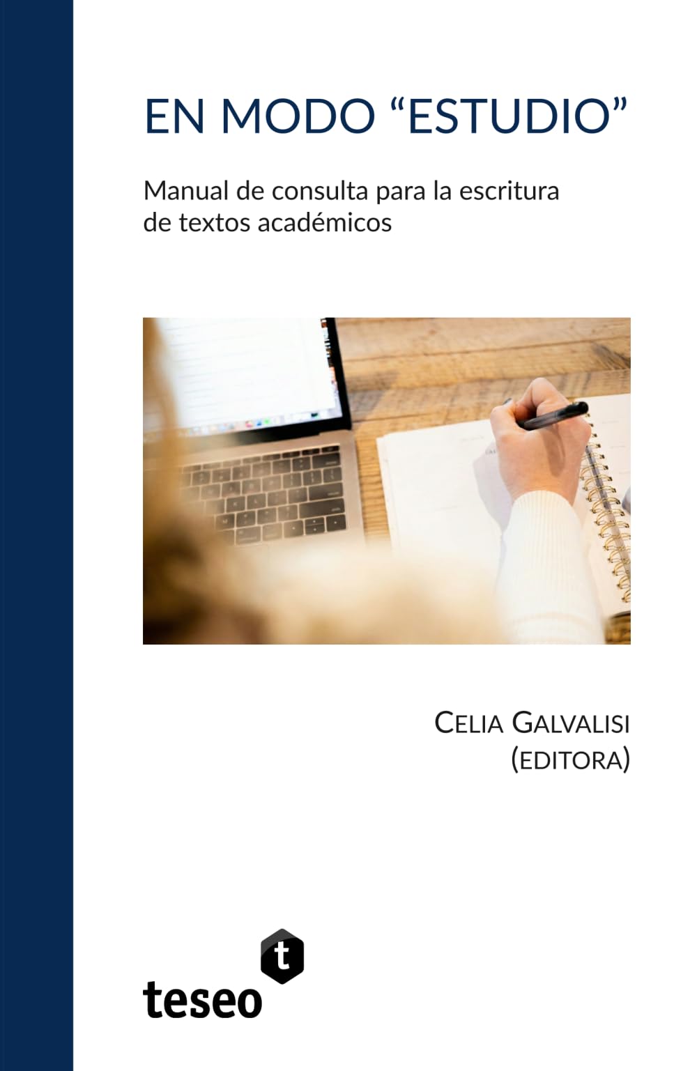 En modo “estudio”: Manual de consulta para la escritura de textos académicos