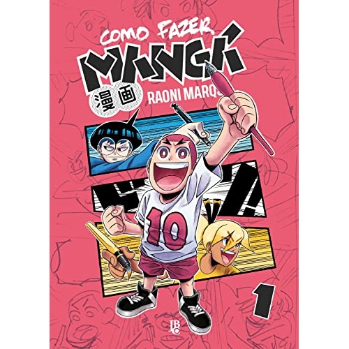 Como Fazer Mangá Vol. 01 Como Fazer Mangá Vol. 01