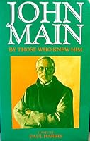 John Main By Those Who Knew Him 2890885151 Book Cover