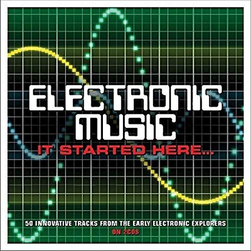 Electronic Music It Started Here / Various