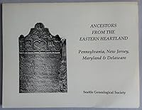 Ancestors from the Eastern Heartland: Pennsylvania, New Jersey, Maryland & Deleware B005DA1KTM Book Cover