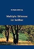 Multiple Sklerose ist heilbar - Brigitte Judith Lang