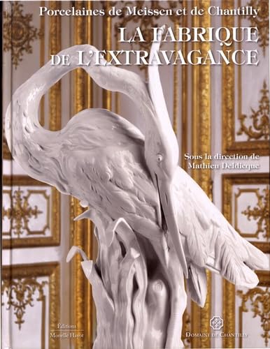 Porcelaines de Meissen et Chantilly : le livre d'art idéal pour collectionneur
