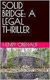  SOLID BRIDGE: A LEGAL THRILLER (English Edition)
