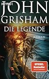 Die Legende: Roman (Die Camino-Reihe, Band 3)