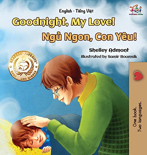 Goodnight, My Love! (English Vietnamese Bilingual Book): Bilingual Vietnamese book for kids (English Vietnamese Bilingual Collection) (Vietnamese Edition)