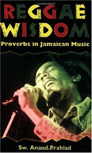 Reggae Wisdom: Proverbs in Jamaican Music