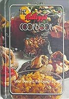 The Kellogg's Cookbook: Goes Beyond the Cereal Bowl B000IW3WZ0 Book Cover