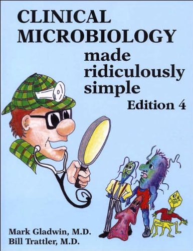 M.Gladwin's B.Trattler's Clinical Microbiology 4th (Fourth) edition(Clinical Microbiology Made Ridic M.Gladwin's B.Trattler's Clinical Microbiology 4th (Fourth) edition(Clinical Microbiology Made Ridic