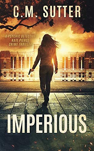 Imperious: A Bone Chilling Paranormal Thriller (The Psychic Detective Kate Pierce Crime Thriller Series Book 2) #TOP8