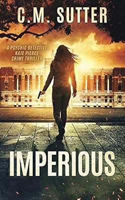 Imperious (The Psychic Detective Kate Pierce Crime Thriller Series Book 2) (English Edition) | Ya disponible en tu tienda friki favorita! En mundofriki.es!