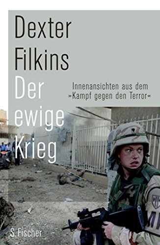Der ewige Krieg: Innenansichten aus dem \"Kampf gegen den Terror\": Innenansichten aus dem \"Kampf gegen den Terror\". Ausgezeichnet mit dem National Book Critics Circle Award, General Nonfiction 2008 Der ewige Krieg: Innenansichten aus dem \"Kampf gegen den Terror\": Innenansichten aus dem \"Kampf gegen den Terror\". Ausgezeichnet mit dem National Book Critics Circle Award, General Nonfiction 2008