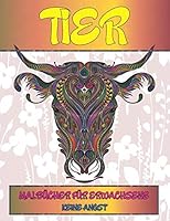 Malbücher für Erwachsene - Keine Angst - Tier B08DSYP9HG Book Cover