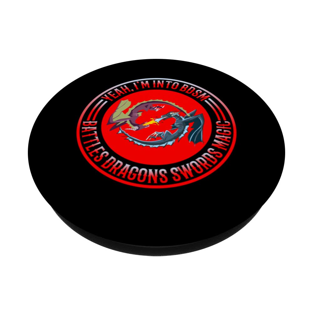 Yeah, I'm Into BDSM, Battles Dragons Swords Magic --- PopSockets Swappable PopGrip, Black - Image 2
