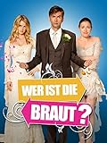  Wer ist die Braut?
