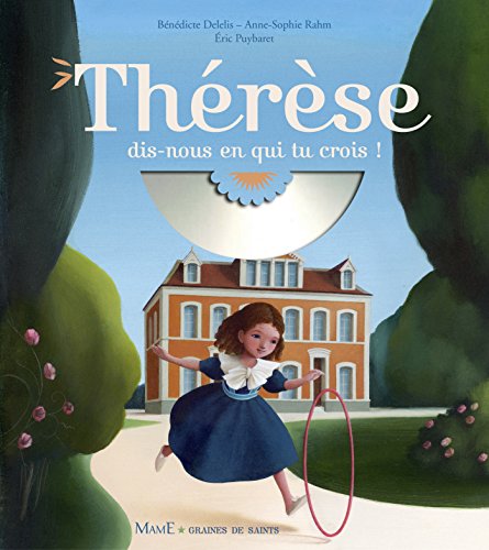 Thérèse, dis-nous en qui tu crois ? (1CD audio) Thérèse, dis-nous en qui tu crois ? (1CD audio)
