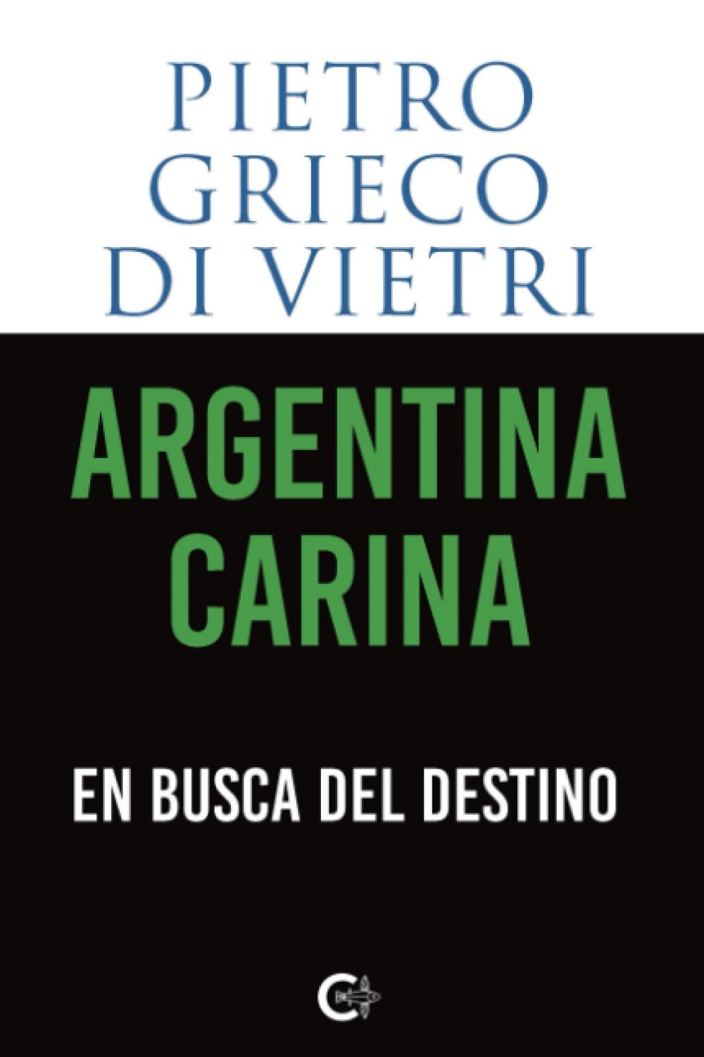 Argentina Carina: En busca del destino