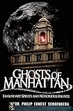 Ghosts of Manhattan: Legendary Spirits and Notorious Haunts (Haunted America)