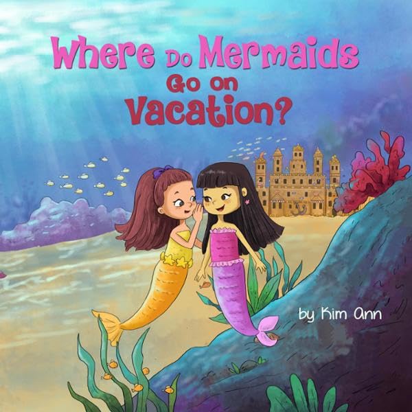 Cover art for Where Do Mermaids Go on Vacation?