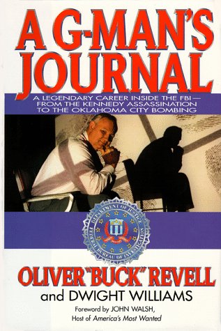 A G-Man's Journal: A Legendary Career Inside the FBI- FROM The Kennedy Assassination to the Oklahoma City Bombing