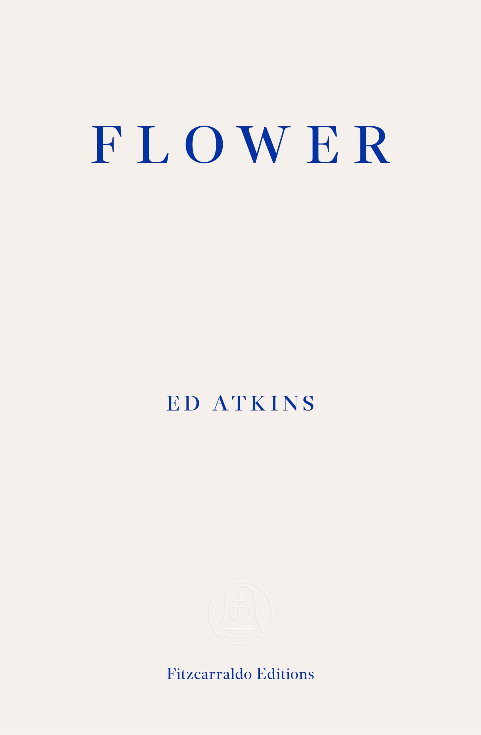 Flower by Ed Atkins Paperback