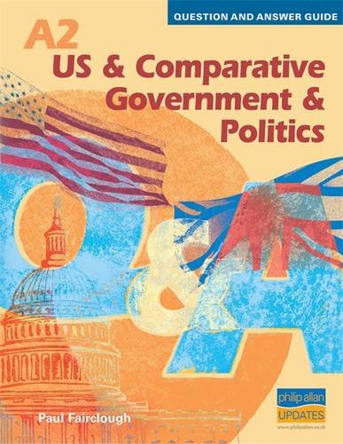 A2 US and Comparative Government & Politics Question & Answer Guide ...