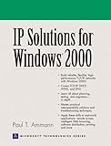  IP Solutions for Windows 2000 (Prentice Hall Series on Microsoft Technologies)