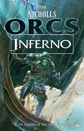 La Revanche des orcs T03 Inferno: La Revanche des orcs