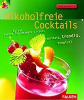 Alkoholfreie Cocktails. 3806828717 Book Cover