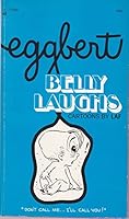 Eggbert: Belly Laughs; Cartoons by LAF 0671817809 Book Cover