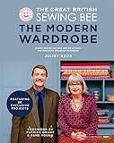 The Great British Sewing Bee: The Modern Wardrobe: Create Clothes You Love with 28 Projects and Innovative Alteration Techniques (English Edition)