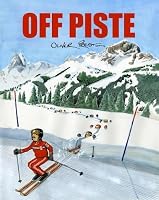 Off Piste: Cartoons 0954993675 Book Cover