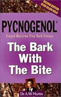 Pycnogenol: The Bark With the Bite : French Maritime Pine Bark Extract 1884820573 Book Cover