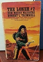 The Loner #2 New Mexico Massacre B000BYTP9W Book Cover