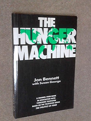 Hunger Machine: Politics Of Food