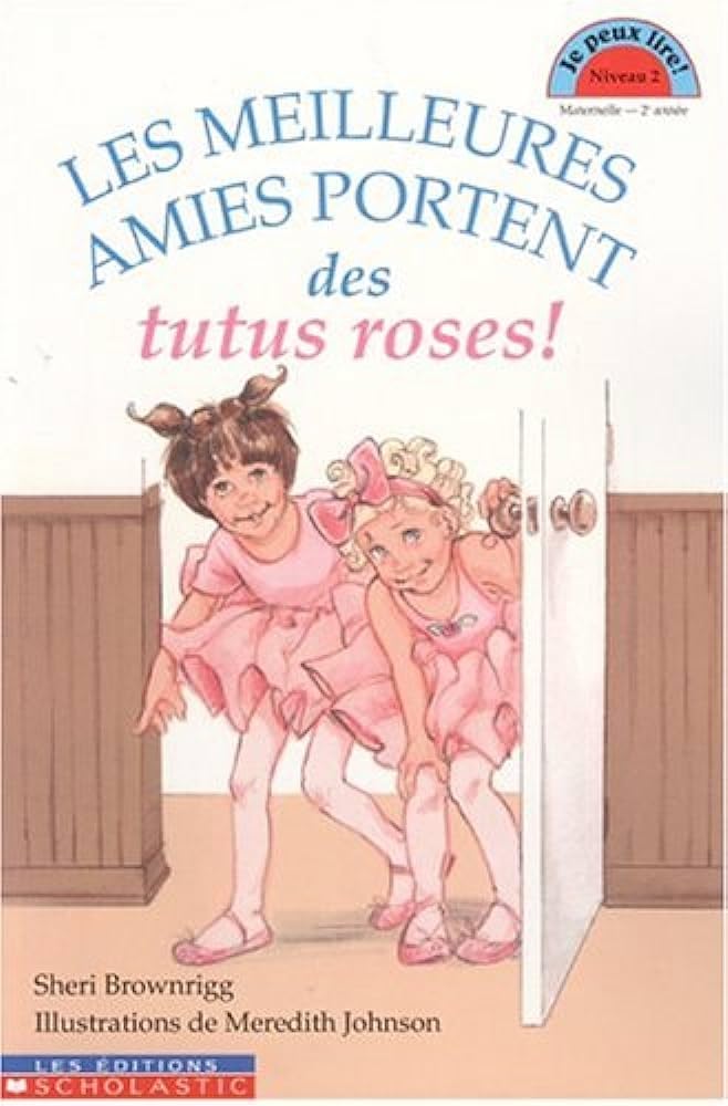 Meilleures amies portent tutus roses n2 [Paperback]