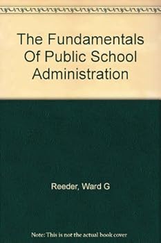 Hardcover The fundamentals of public school administration Book