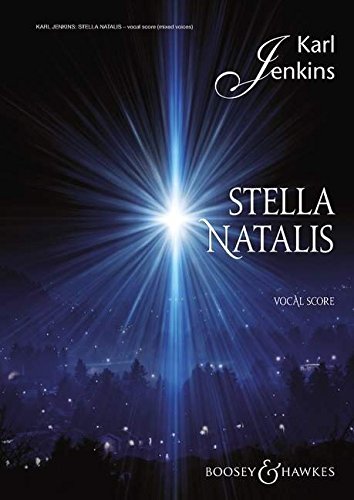 Karl JenkinsStella Natalis: For Soprano Solo, Mixed Chorus, Optional SSA Chorus & Ensemble: Vocal Score