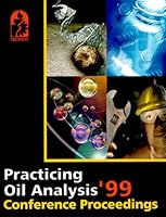 Practicing Oil Analysis '99 Conference Proceedings 0967596408 Book Cover