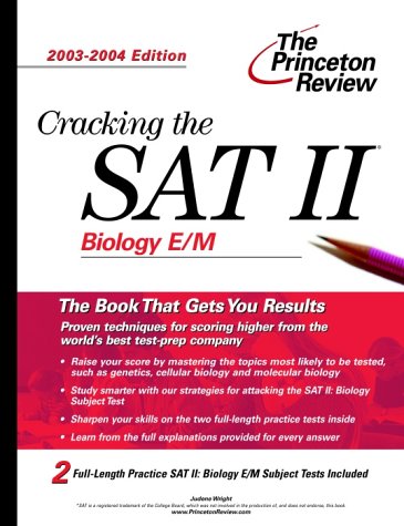 The Princeton Review Cracking the Sat II Biology E/M Subject Test: Biology E/M Subject Test