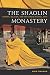 The Shaolin Monastery: History, Religion, and the Chinese Martial Arts