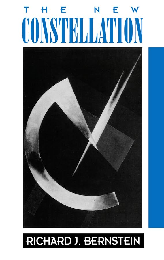 Buy The New Constellation: The Ethical–Political Horizons of Modernity / Postmodernity — BookShops.in