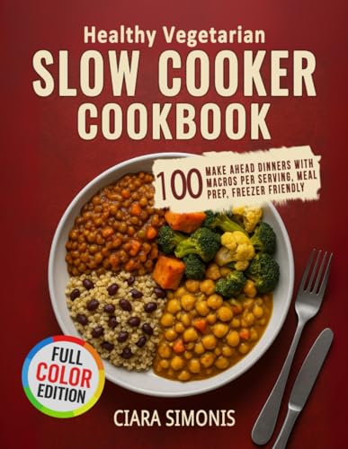 Healthy Vegetarian Slow Cooker Cookbook