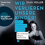 Wir verlieren unsere Kinder!