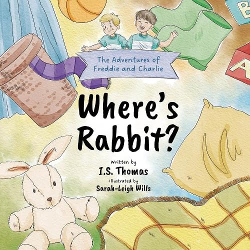 Where's Rabbit? (The Adventures of Freddie and Charlie.)