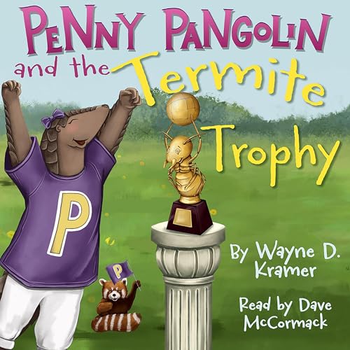 Penny Pangolin and the Termite Trophy [Written by Wayne D. Kramer] episode artwork