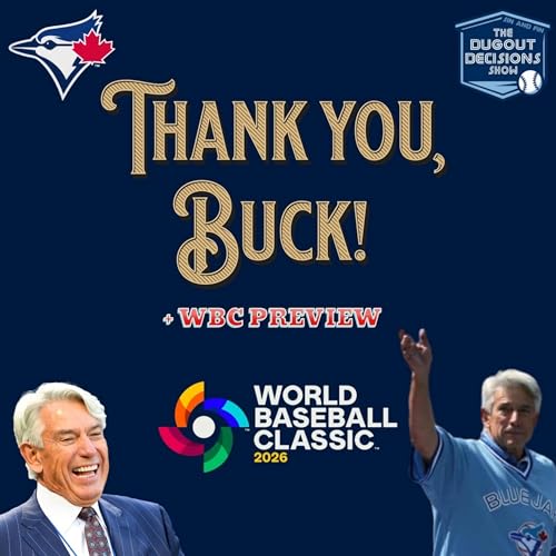 Episode 30: Thank you, Buck! + WBC Preview