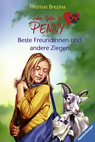 Beste Freundinnen und andere Ziegen (Sieben Pfoten für Penny,...