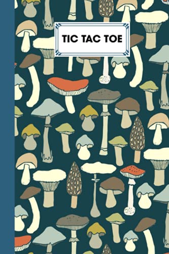 Tic Tac Toe: Games Fun Activities for Kids / Paper & Pencil Workbook for Games, Smart gifts for Family | Mushrooms Cover by Irena Kuhn image 2