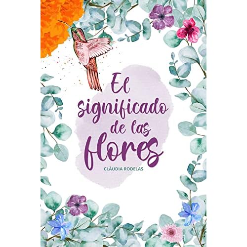 El significado de las flores